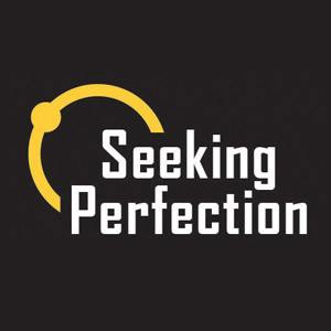 Seeking Perfection